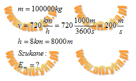 Samolot o masie 100 000kg leci z szybkością 720 km/h