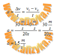 Skorzystamy z definicji przyspieszenia