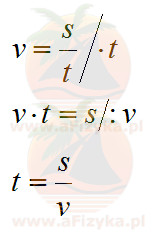 ze wzoru na prędkość, z którego po przekształceniu obliczymy szukany czas