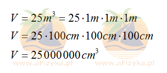 Zamieniamy 25 m<sup>3</sup> na cm<sup>3</sup>