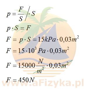 Skorzystamy ze wzoru na ciśnienie