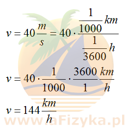 Przeliczamy 40 m/s na km/h