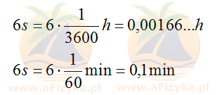 Przeliczamy 6 sekund na godziny i minuty