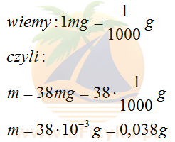 Przeliczamy 38mg na g