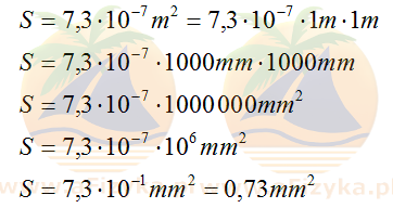 Przeliczamy wartość 7,3⋅10<sup>-7</sup>m<sup>2</sup> na milimetry kwadratowe