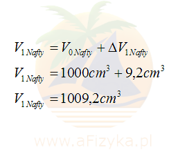 Końcowa objętość nafty po wzroście temperatury o 10°C wynosi 1009,2cm