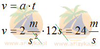 Skorzystamy ze wzoru na szybkość w ruchu jednostajnie przyspieszonym