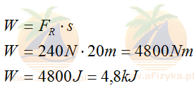 Skorzystamy ze wzoru na pracę mechaniczną
