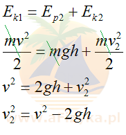 Skorzystamy z zasady zachowania energii, z godnie z którą początkowa