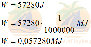 Pracę 57 280 dżuli wyraź w megadżulach