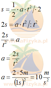 ze wzoru na drogę w ruchu jednostajnie przyspieszonym