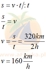 ze wzoru na drogę w ruchu jednostajnym prostoliniowym, z którego po przekształceniu obliczymy szukaną średnią szybkość