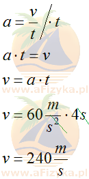 na przyspieszenie w ruchu jednostajnie przyspieszonym, z którego po przekształceniu obliczymy szukaną szybkość rakiety