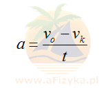 Wzór na przyspieszenie w ruchu jednostajnie opóźnionym