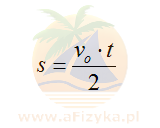 Wzór na drogę w ruchu jednostajnie opóźnionym, gdy prędkość końcowa wynosi 0